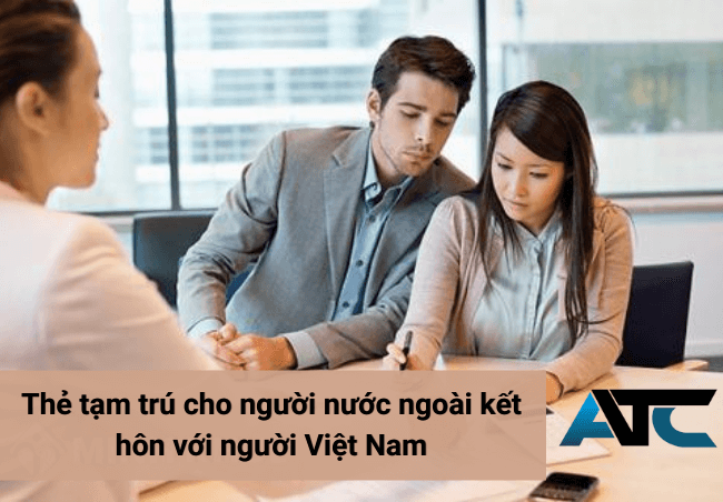 Người nước ngoài cần đáp ứng một số điều kiện khi làm thẻ tạm trú kết hôn với người Việt Nam